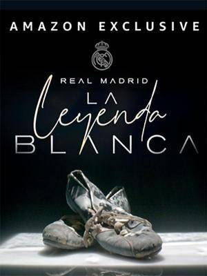 Descargar Real Madrid, la leyenda blanca (Serie de TV)