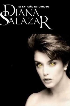 Descargar El extraño retorno de Diana Salazar (Serie de TV)