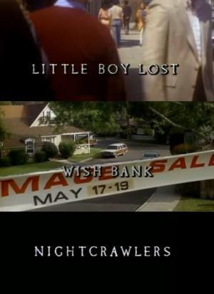 Descargar Más allá de los límites de la realidad: Little Boy Lost/Wish Bank/Nightcrawlers (Ep)