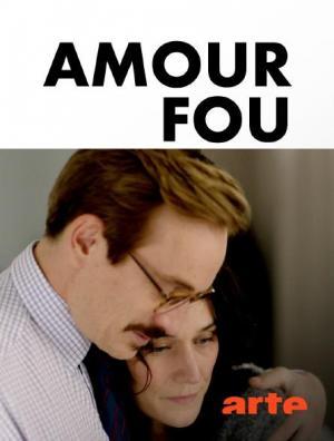 Descargar Amour Fou (Miniserie de TV)