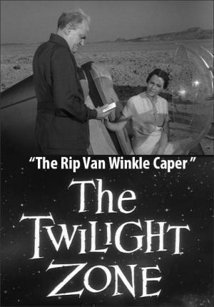 Descargar La dimensión desconocida: El golpe de Rip Van Winkle Caper (TV)