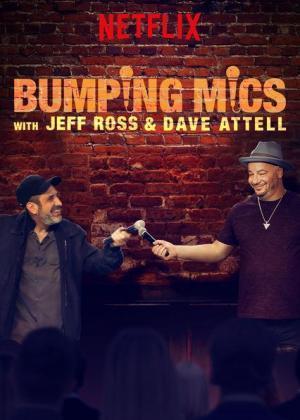 Descargar Bumping Mics with Jeff Ross & Dave Attell (Miniserie de TV)