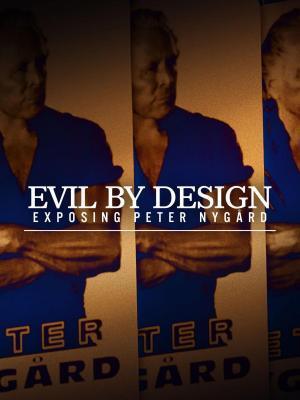 Descargar Evil by Design: Exposing Peter Nygård (Miniserie de TV)