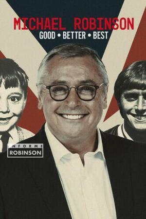 Descargar Informe Robinson: Michael Robinson - Good, Better, Best (TV)