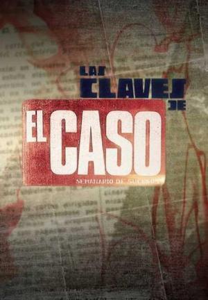 Descargar Las claves de El Caso (TV) (Serie de TV)